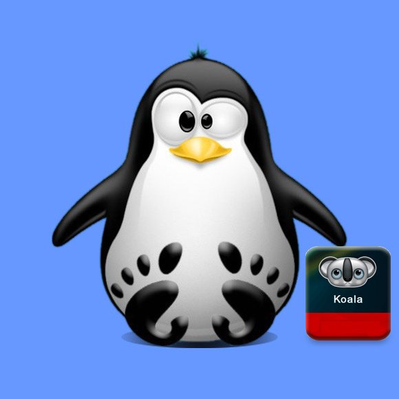 How to Install Koala in Linux Mint 21.x Vanessa/Vera/Victoria/Virginia LTS - Featured