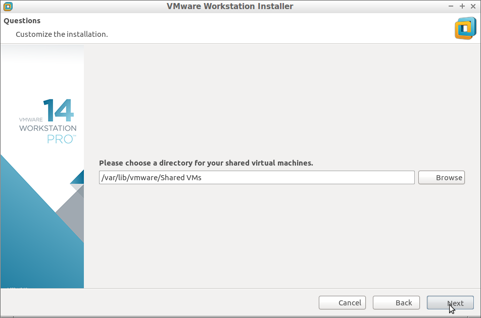 Fedora 29 Install VMware Workstation 14 Pro - Choose Shared VMw Directory